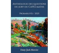 Anthologie des questions du jury du CAPES maths: Probabilités / 2025