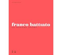 Battiato Franco - Anthology Le Nostre Anime (Box 6cd+4dvd)