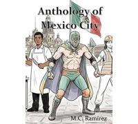 Anthology of Mexico City