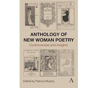 Anthology of New Woman Poetry: Controversies and Insights