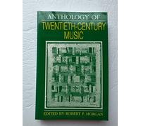 Anthology of Twentieth-Century Music