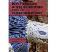 Anthoni M Goodman Edible Wild Mushroom Foraging and Identification (Tascabile)