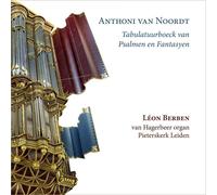 Anthoni Van Noor Anthoni Van Noordt: Tabulatuurboeck Van Psalmen En Fantasy (CD)