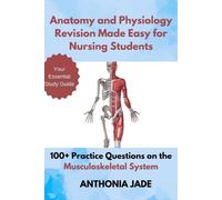 Anthonia Jade Anatomy and Physiology Revision Made Easy for Nursing (Tascabile)