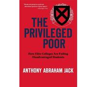 Anthony Abraham Jack The Privileged Poor (Tascabile)