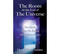 Anthony Adamo The Room At The End Of The Universe (Tascabile)