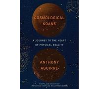 Anthony Aguirre Cosmological Koans (Tascabile)