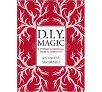 Anthony Alvarado Diy Magic (Tascabile)