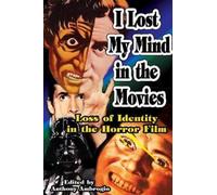 Anthony Ambrogio I Lost My Mind in the Movies (Tascabile)