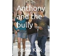 Anthony and the bully