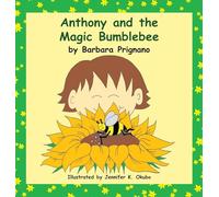 Anthony and the Magic Bumblebee