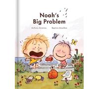 Anthony Antonio Noah's Big Problem: A Heartwarming Story of S (Copertina rigida)