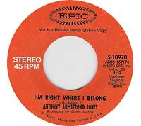 ANTHONY ARMSTRONG JONES - ANTHONY ARMSTRONG JONES - i'm right where i belong/ same EPIC 10970 (45 single vinyl record)