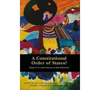 Anthony Arnull A Constitutional Order of States? (Copertina rigida)