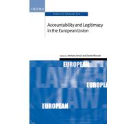 Anthony Arnull Accountability and Legitimacy in the European (Copertina rigida)