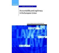 Anthony Arnull Accountability and Legitimacy in the European Union (Tascabile)