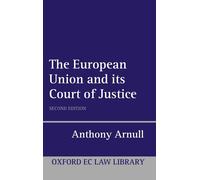 Anthony Arnull The European Union and its Court of Justice 2/ (Copertina rigida)