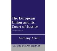 Anthony Arnull The European Union and its Court of Justice (Copertina rigida)