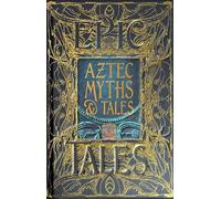 Anthony Aveni Aztec Myths & Tales (Copertina rigida) Gothic Fantasy