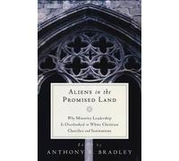 Anthony B. Bradley Aliens in the Promised Land (Tascabile)