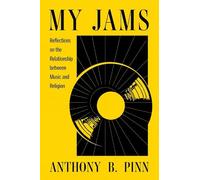 Anthony B. Pinn My Jams (Copertina rigida)