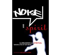 Anthony B. Pinn Noise and Spirit (Copertina rigida)