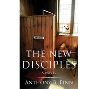 Anthony B. Pinn The New Disciples (Tascabile)