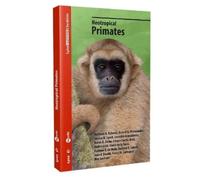 Anthony B. Rylands Russell A Mittermeier Jessica W L Neotropical pri (Tascabile)