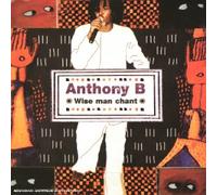 Anthony B - Wise Man Chant