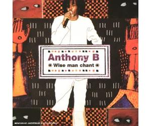 Anthony B - Wise Man Chant
