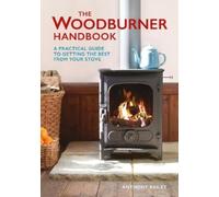 Anthony Bailey The Woodburner Handbook (Tascabile)