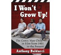 Anthony Balducci I Won't Grow Up (Tascabile)
