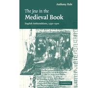 Anthony Bale The Jew in the Medieval Book (Tascabile)