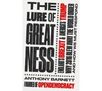 Anthony Barnett The Lure of Greatness (Tascabile)