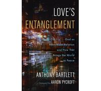 Anthony Bartlett Love's Entanglement (Copertina rigida)