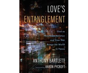 Anthony Bartlett Love's Entanglement (Tascabile)