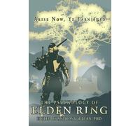Anthony Bean The Psychology of Elden Ring (Tascabile)