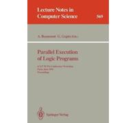 Anthony Beaumont Parallel Execution of Logic Programs (Tascabile)