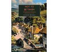 Anthony Berkeley Not to Be Taken (Tascabile) British Library Crime Classics