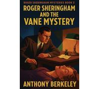 Anthony Berkeley Roger Sheringham and the Vane Mystery (Tascabile)