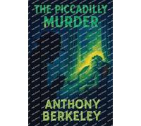 Anthony Berkeley The Piccadilly Murder (Tascabile)