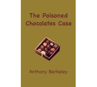 Anthony Berkeley The Poisoned Chocolates Case (Copertina rigida)