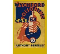 Anthony Berkeley The Wychford Poisoning Case (Copertina rigida)