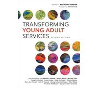Anthony Bernier Transforming Young Adult Services (Tascabile)