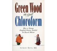 Anthony Betts Green Wood and Chloroform (Tascabile)