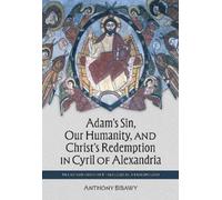 Anthony Bibawy Adam's Sin, Our Humanity, and Christ's Redemption in (Tascabile)