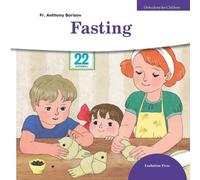 Anthony Borisov Fasting (Tascabile) Orthodoxy for Children