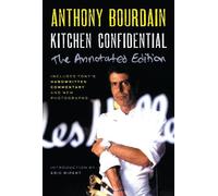 Anthony Bourdain Kitchen Confidential Annotated Edition (Tascabile)