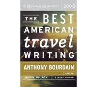 Anthony Bourdain The Best American Travel Writing (Tascabile) Best American