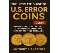 Anthony Bradford The Ultimate Guide to U.S. Error Coins 2026 (Tascabile)